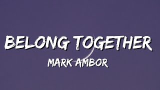 Mark Ambor - Belong Together (Lyrics)