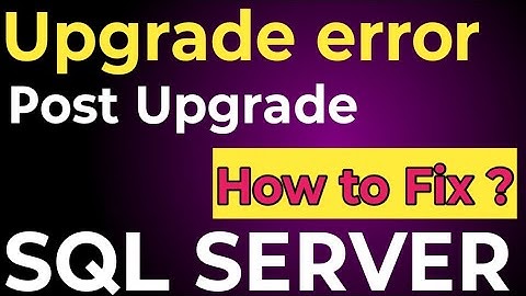 SQL Server Trace flag 902 || SQL Server not star5ting post upgrade || Upgrade Issues