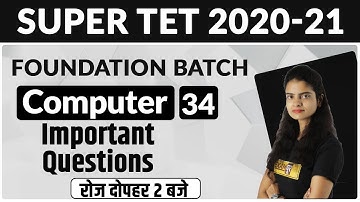 SUPER TET 2020-21 | Foundation Batch | Computer | By Preeti Ma