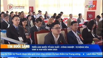 HTV9 l Tin Tức l Triển lãm Quốc tế sản xuất - Công Nghiệp - Tự động hóa VIMF & VIAF Bắc Ninh 2025