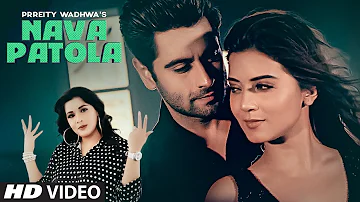 Nava Patola: Prreity Wadhwa, Ankit Gera, Ankanksha S, Vinay Vinayak | Punjabi Songs 2019