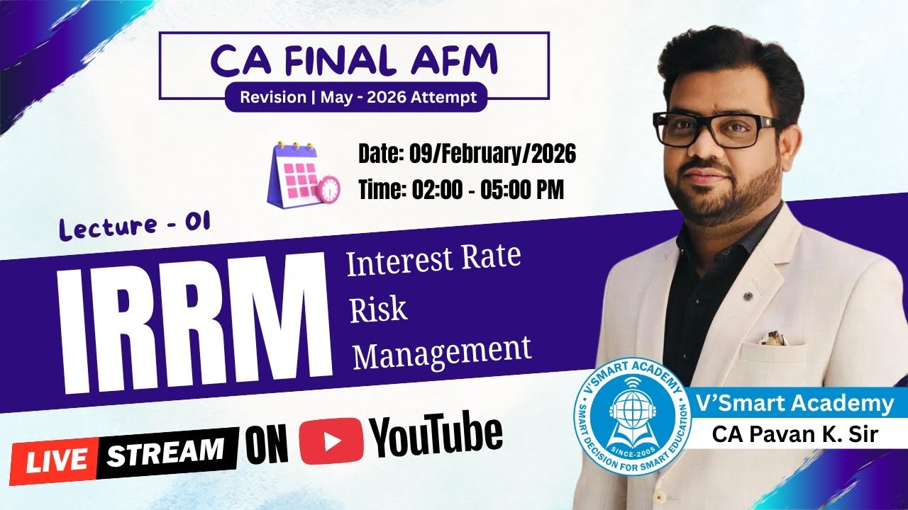 👉 CA Final AFM 🚀 | IRRM 📈 | Revision Class – 01 | May 2026 Attempt