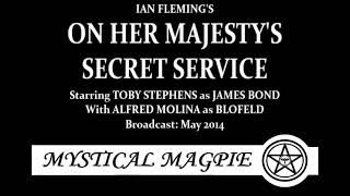 On Her Majesty's Secret Service (2014) by Ian Fleming starring Toby Stephens, with Alfred Molina