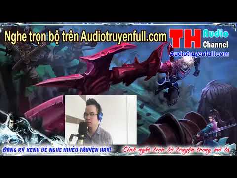 Video Tối Cường Đại Thần Chủ Hệ Thống Audio tập 1 - nghe... - youtube