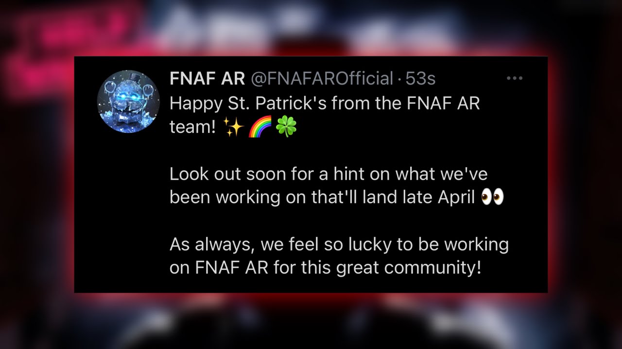 HUGE FNAF AR UPDATE COMING SOON?