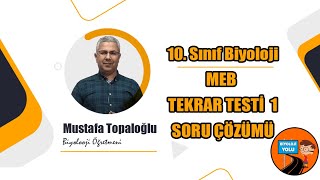 10. SINIF BİYOLOJİ MEB TEKRAR TESTİ 1 / #2022 AYT