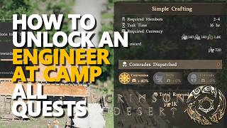 How to Unlock an Engineer at Camp ALL QUESTS Crimson Desert