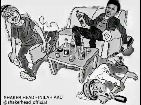 SHAKER HEAD - INILAH AKU