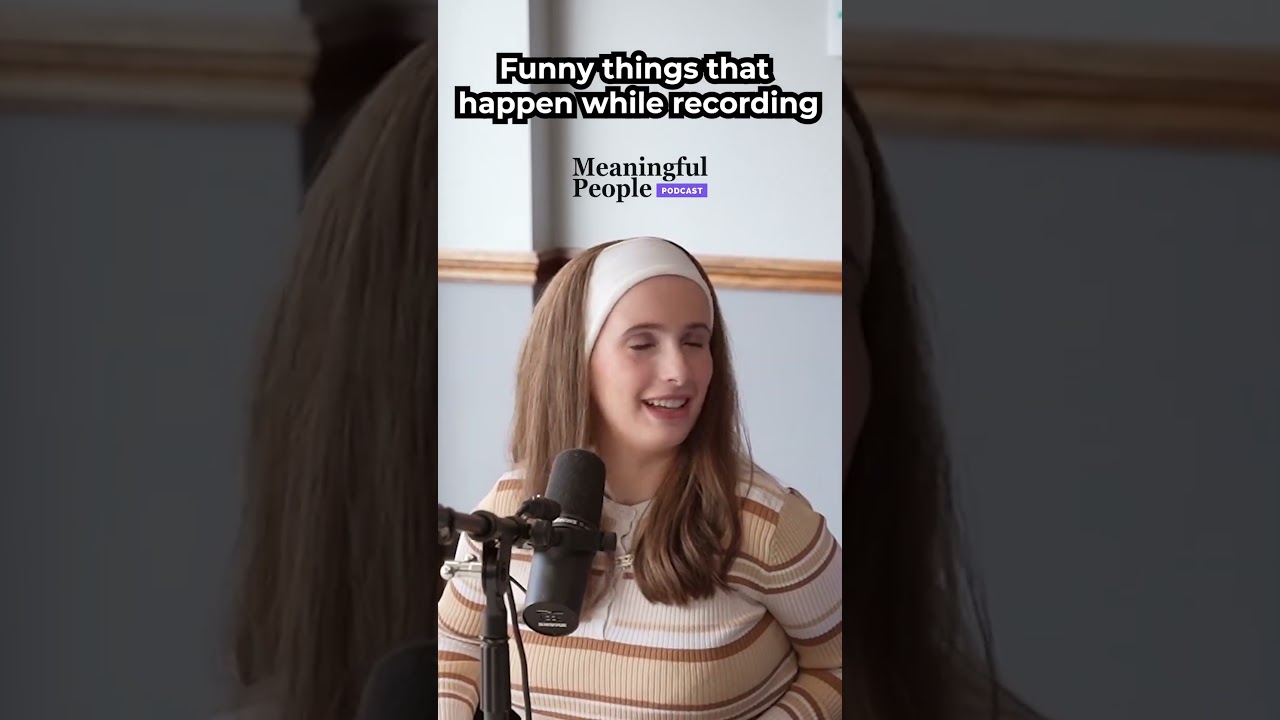 Whoops! Funny things that happen when recording meaningful people podcast