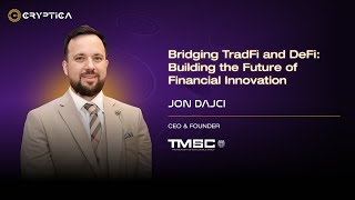 Bridging TradFi and DeFi: Building Financial Innovation | Jon Dajci | DSC EUROPE 25