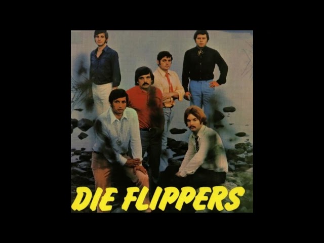 Flippers - Heut' ruft mein Herz nur nach dir