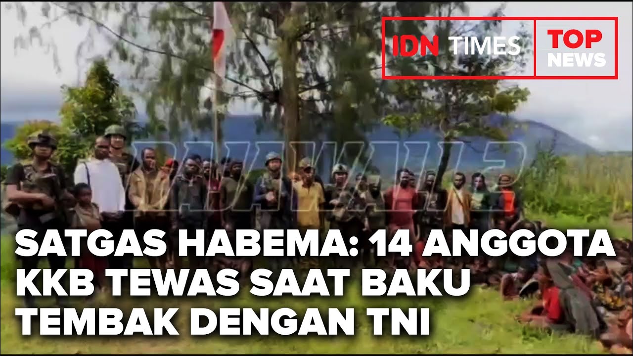 TOP NEWS OF THE DAY - SATGAS HABEMA: 14 ANGGOTA KKB TEWAS SAAT BAKU TEMBAK DENGAN TNI