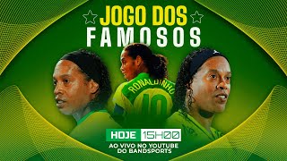 JOGO DOS FAMOSOS COM RONALDINHO GAÚCHO E CRAQUES | AO VIVO E COM ...