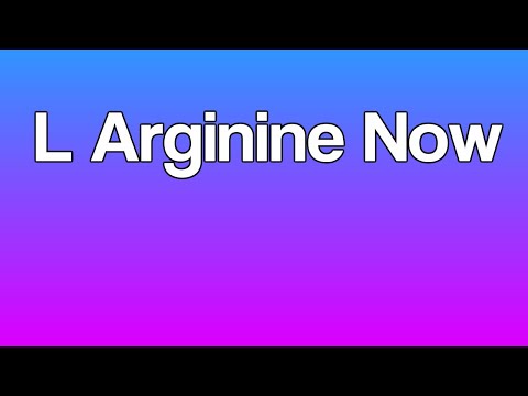 L Arginine Now
