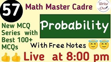 BEST 100 MCQs for Probability | Probability | Master Cadre Math 2022 |Chapter - 17 | Full Course