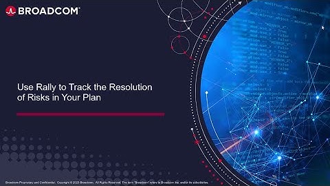 Use Rally to Track the Resolution of Risks in Your Plan