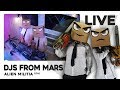 Djs from mars  live djmix  alien militia ita