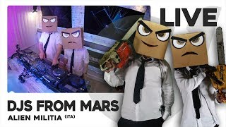 DJS FROM MARS - Live DJ-Mix | Alien Militia (ITA)