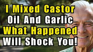 Castor Oil and Garlic: Here’s What Happens After 7 Days, According to Barbara O’Neill