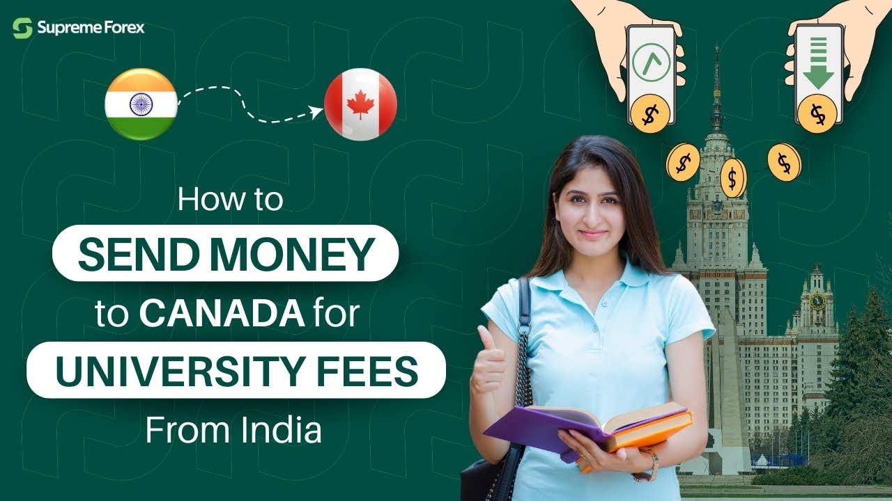 How to Send Money to Canada for Education Fees From India || Supreme Forex