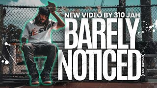 310 Jah - Barely Noticed First Day Out Kb Films