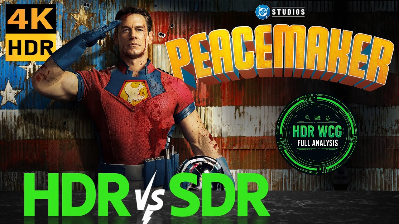 HDR DV WCG ATMOS ANALYSIS ( Peacemaker 2022 ) 4K UHD  REVIEW vs  SDR 100nits 
