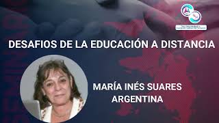 MARINES SUARES. DESAFÍOS DE LA EDUCACIÓN A DISTANCIA