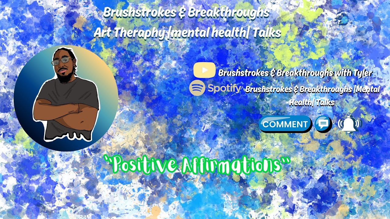 ''Positive Affirmations'' Art Therapy & Mental Health Talk's| Episode 04 Podcast