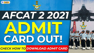 AFCAT 2 2021 Admit Card Out || How to Download Admit Card || Center Details || Online Benchers