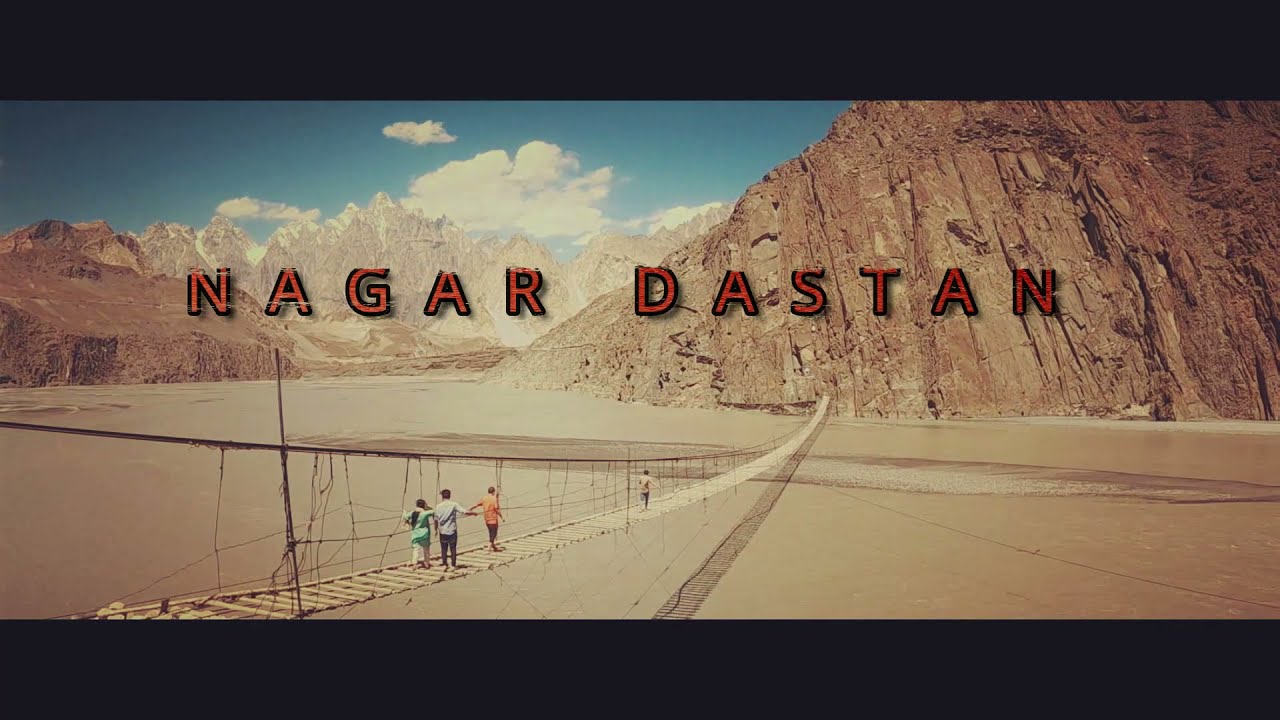 Nagar Dastan I Travelogue I Khanabadosh Travels
