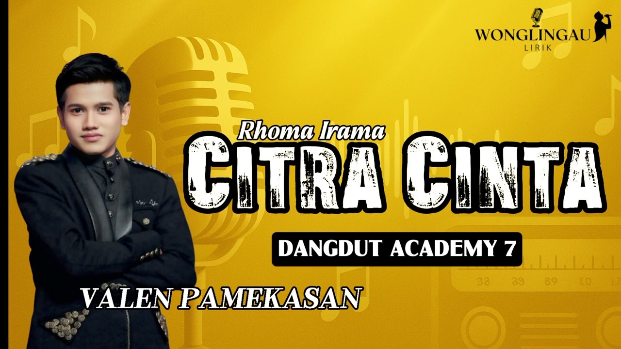 LIRIK CITRA CINTA VALEN PAMEKASAN DANGDUT ACADEMY 7 FINAL 1 #dangdut #2025 #indosiar #liriklagu 