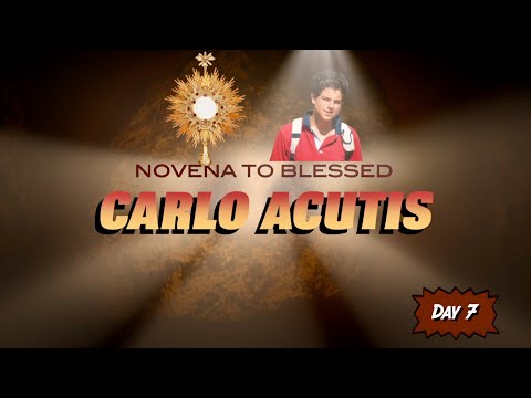 #Day 7 - Novena to Carlo Acutis - English