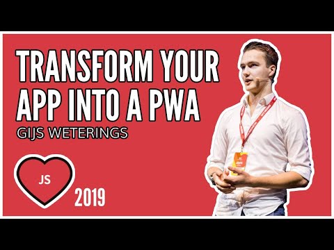 Gijs Weterings - Transforming your web application into a PWA