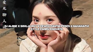 Download Lagu DJ ALONE X SOULJA BOY X CEWEK CANTIK PEDES X BAHANAPUI STYLE CANDU DANVATA VIRAL TIKTOK❗  MP3
