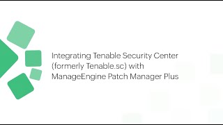 Integration Tenable Security Center (formerly Tenable.sc) with ManageEngine Patch Manager Plus.