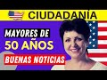 2021 - Examen de ciudadanía americana: INFORMACIÓN IMPORTANTE para personas de 50 años o más