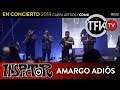 Inspector: Amargo adiós - En concierto 2018 Carpa Astros CDMX