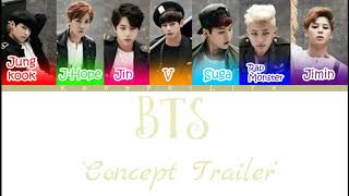 BTS 'Concept Trailer' Color Coded Lyrics [Han|Rom|Eng]
