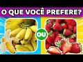🔄 O QUE VOCÊ PREFERE? 🍌🍓🍏 | Edição Frutas| Jogo das escolhas com frutas