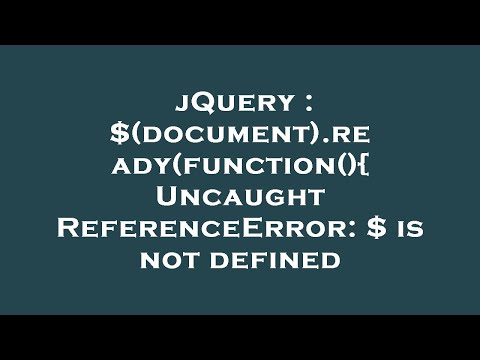 jQuery : $(document).ready(function(){ Uncaught ReferenceError: $ is not defined