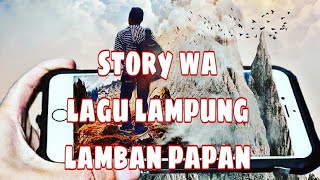 story wa kekinian | lagu lampuang | lamban papan