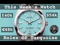 Why THIS ROLEX is Worth 10 x Over List! Oyster Perpetual Turquoise Review | TheWatchGuys.tv