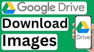 How to Download Images from Google Drive on Mobile - Easy to Follow screenshot 3