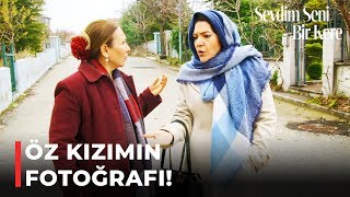 Nuran, Nermin'deki Fotoğrafı Merak Ediyor | Sevdim Seni Bir Kere 88. Bölüm