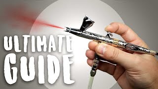 Ultimate Guide to Airbrushes  Beginner guide
