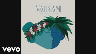 Video thumbnail of "Vaiteani - Honu Iti E (Audio)"