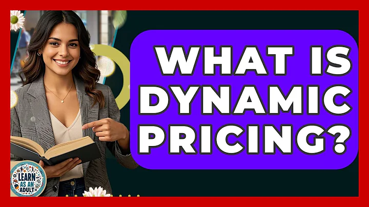What Is Dynamic Pricing? - Learn As An Adult