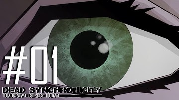 Dead Synchronicity: Tomorrow Comes Today - Walkthrough | Part 1