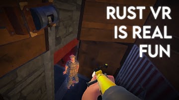Rust VR is really fun | Strayed VR