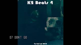 07 DONT GO - HOGAN BEATS (INSTRUMENTAL)